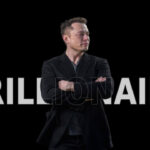 Elon Musk is likely to become the World’s First Trillionaire
