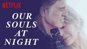  Our Souls at Night (2017)